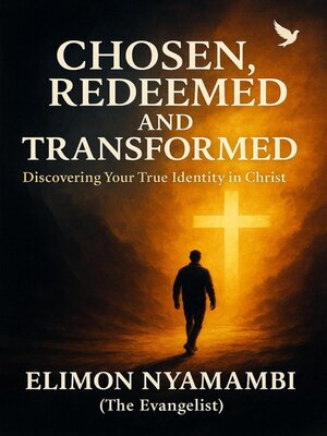 cover image of Chosen, Redeemed, and Transformed